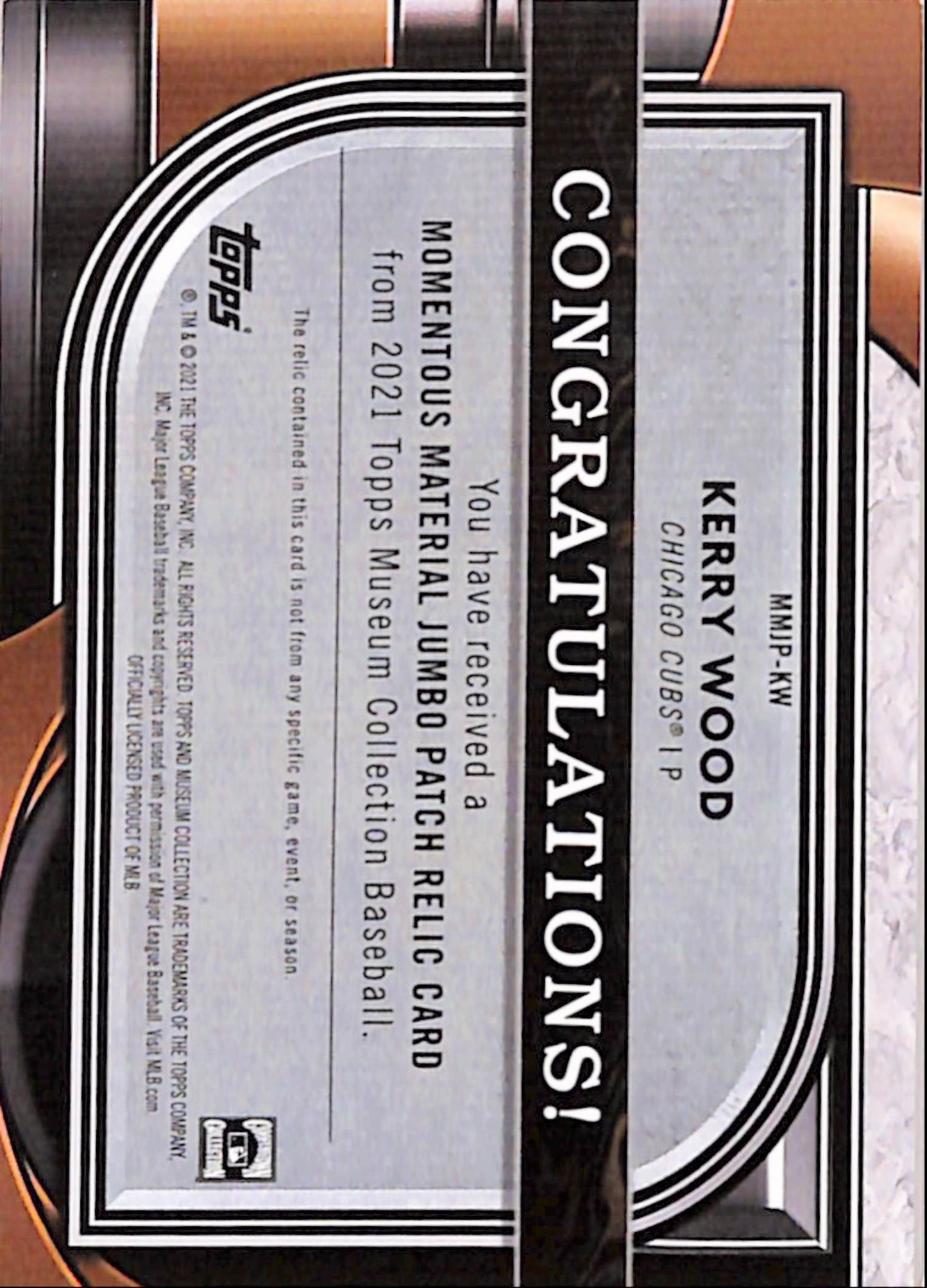 Kerry Wood 2021 Topps Museum Collection Momentous Material Jumbo Patch #5/5