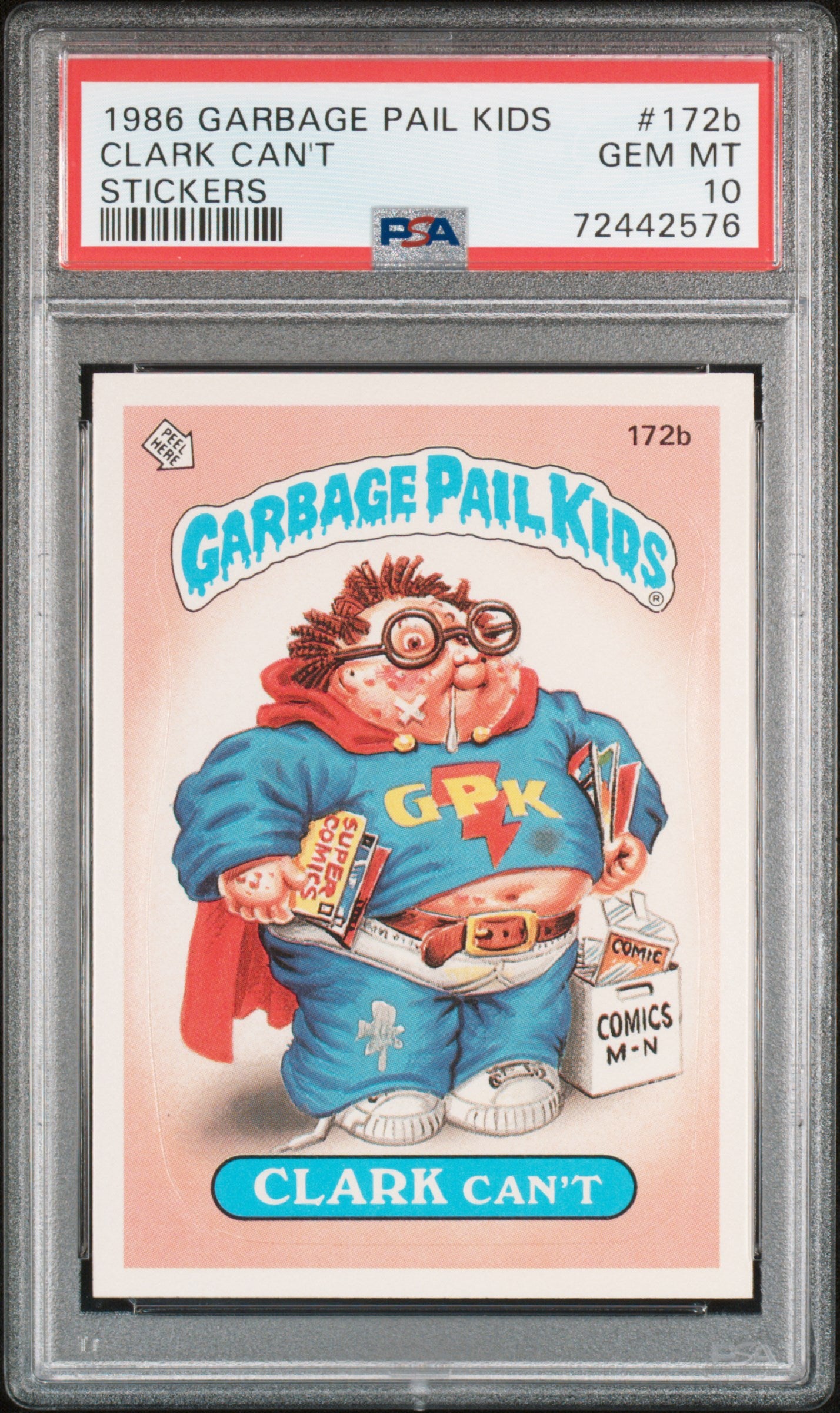 Clark Can't 1986 Topps Garbage Pail Kids #172b PSA 10 Gem Mint