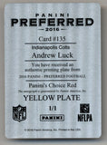 Andrew Luck 2016 Preferred Choice Red Yellow Printing Plate Auto 1/1