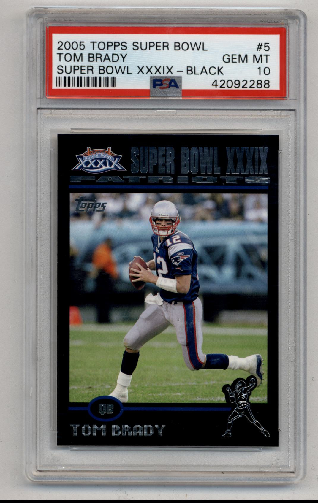 Tom Brady 2005 Topps Super Bowl XXXIX Black 126/199 PSA 10 Gem Mint