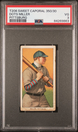 Dots Miller 1909-11 T206 Sweet Caporal 350/30 Pittsburg PSA 3 Very Good