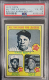 Babe Ruth + Hank Aaron + Willie Mays 1973 Topps Home Run Leaders #1 PSA 6 EX-MT