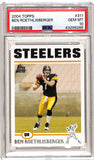 Ben Roethlisberger 2004 Topps Rookie #311 PSA 10 Gem Mint 6285