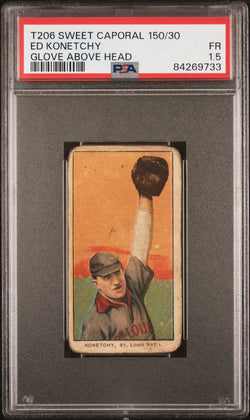 Ed Konetchy 1909-11 T206 Sweet Caporal 150/30 Glove Above Head PSA 1.5 Fair
