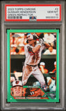 Gunnar Henderson 2023 Topps Chrome Green Refractor Rookie #89/99 PSA 10 Gem Mint