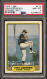 John Littlefield 1982 Fleer Pitching Lefty Error #576 PSA 8 Nm-Mint