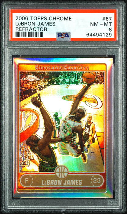 LeBron James 2006 Topps Chrome Refractor #67 PSA 8 Nm-Mint