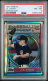 J.T. Snow 1993 Topps Finest Refractor #156 PSA 8 Nm-Mint