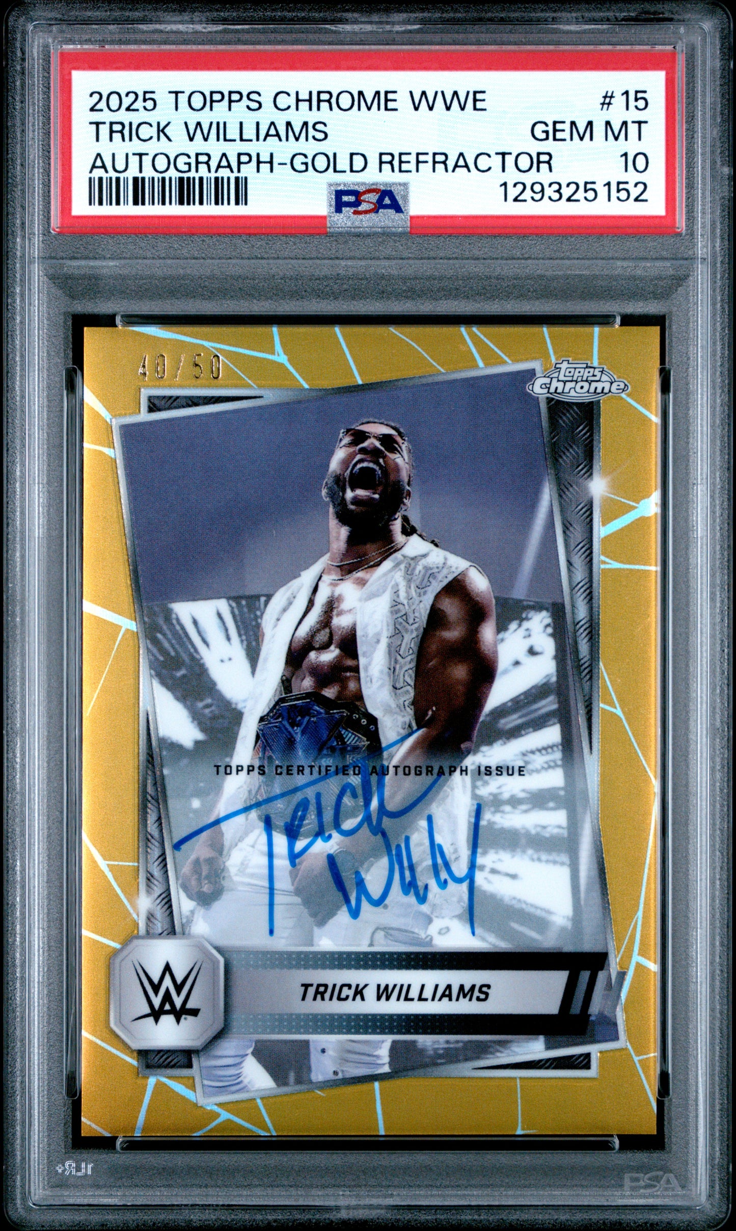 Trick Williams 2025 Topps Chrome WWE Gold Refractor Auto #40/50 PSA 10 Gem Mint