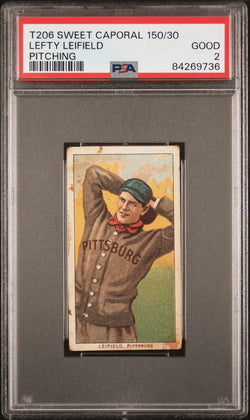 Lefty Leifield 1909-11 T206 Sweet Caporal 150/30 Pitching PSA 2 Good