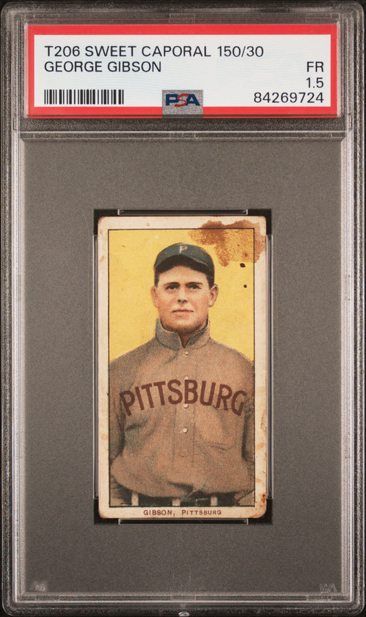 George Gibson 1909-11 T206 Sweet Caporal 150/30 PSA 1.5 Fair