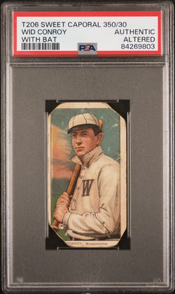 Wid Conroy 1909-11 T206 Sweet Caporal 350/30 With Bat PSA Authentic Altered