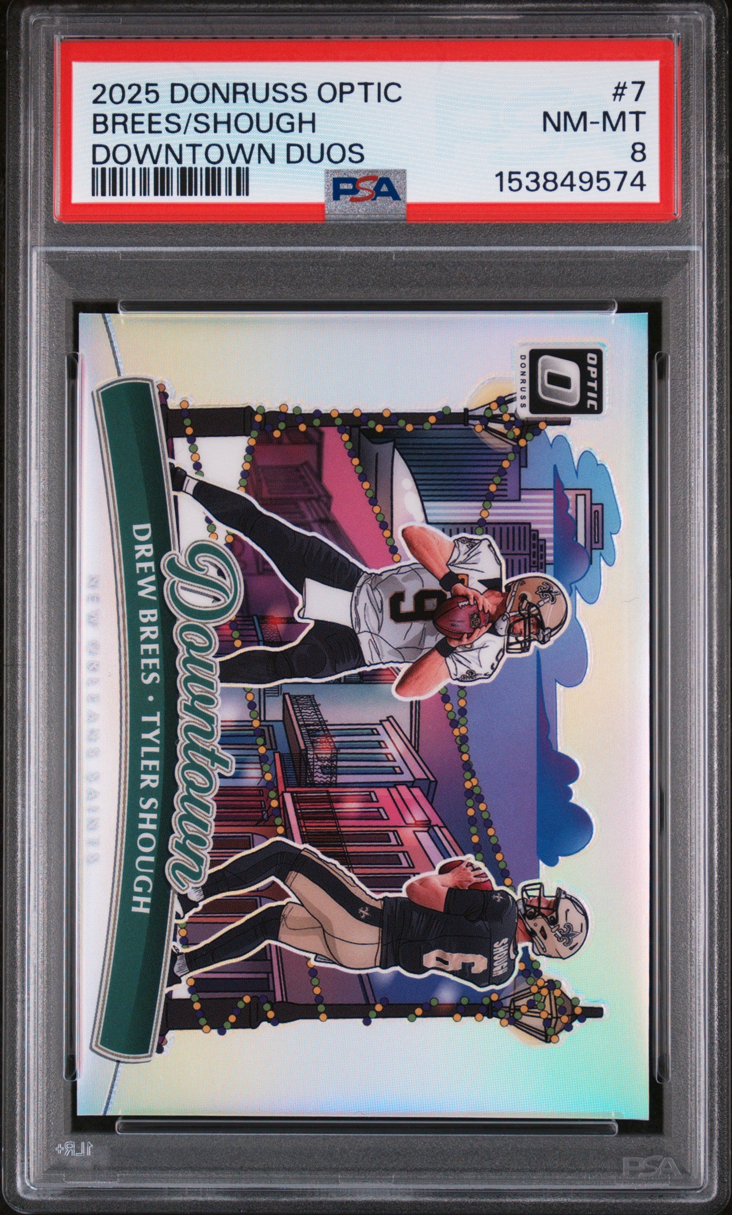 Drew Brees + Tyler Shough 2025 Donruss Optic Downtown Duos PSA 8 Nm-Mint