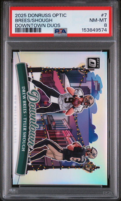 Drew Brees + Tyler Shough 2025 Donruss Optic Downtown Duos PSA 8 Nm-Mint