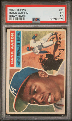 Hank Aaron 1956 Topps Grey Back #31 PSA 1.5 Fair