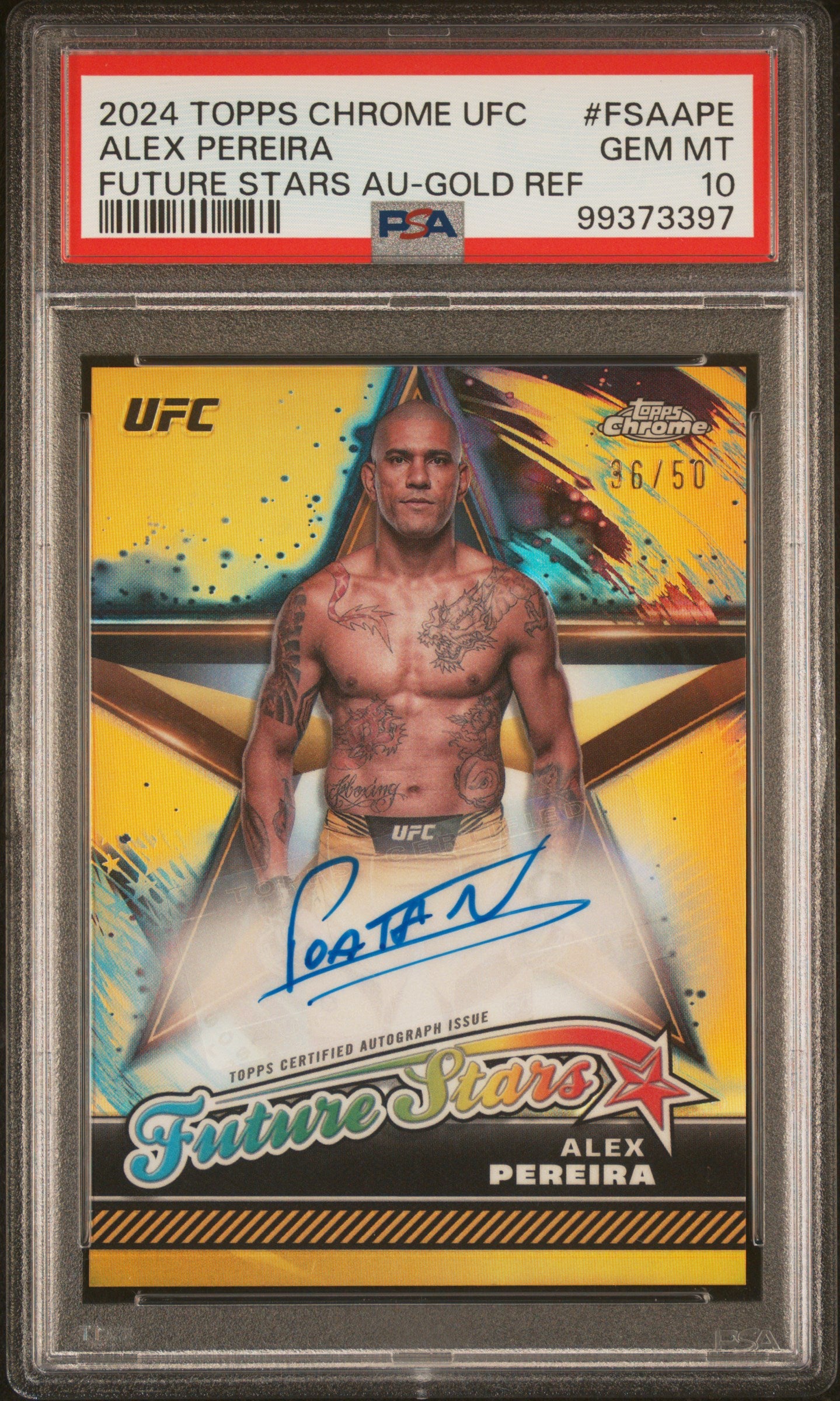 Alex Pereira 2024 Topps Chrome UFC Future Stars Gold Refractor auto #36/50 PSA 10 Mont