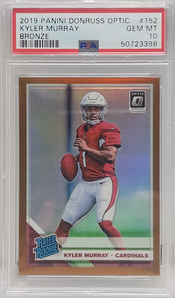 Kyler Murray 2019 Donruss Optic RC #152 Bronze PSA 10 Mint