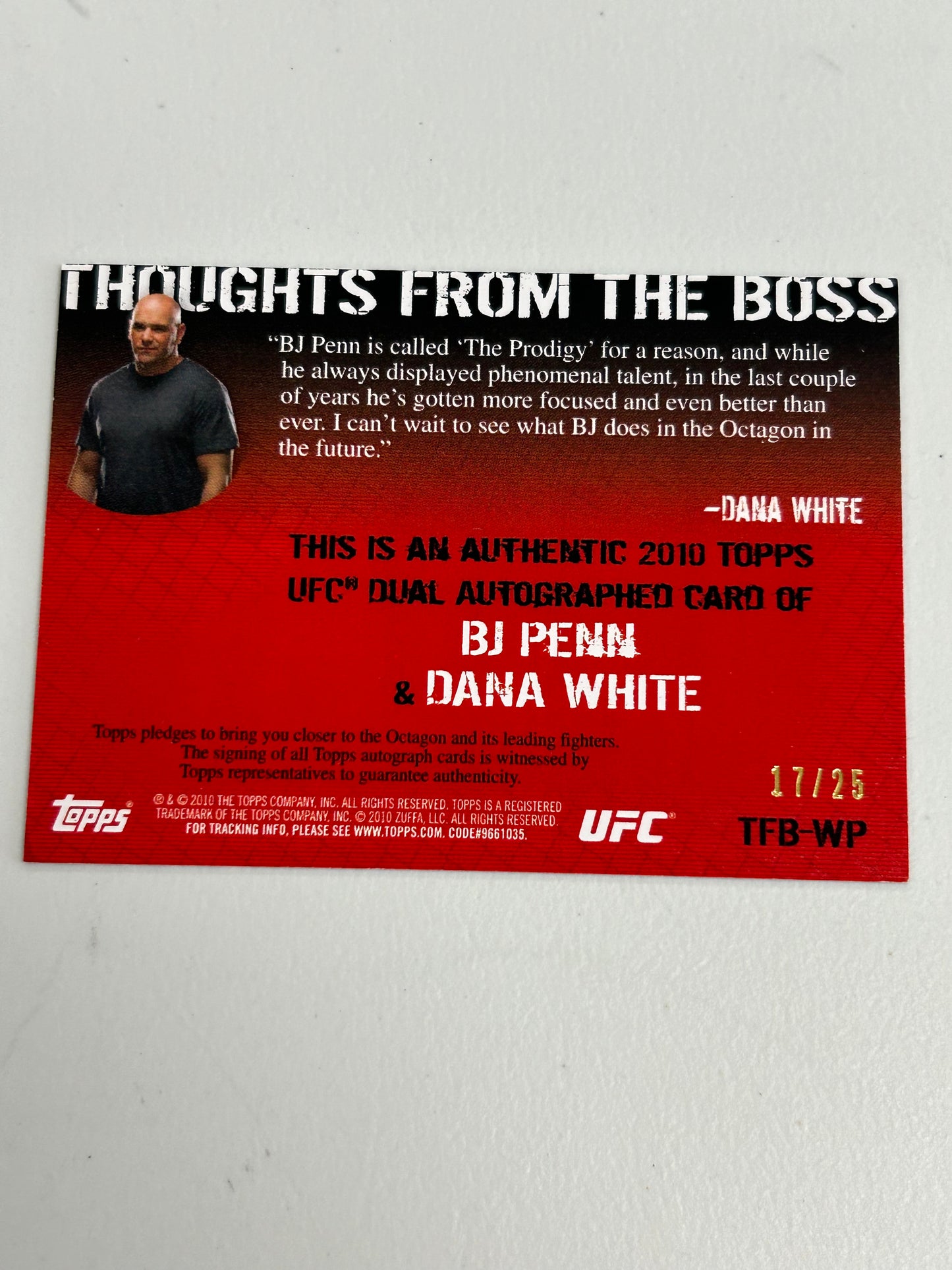 Dana White/BJ Penn 2010 Topps UFC Thoughts from the Boss Dual Auto #17/25