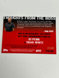 Dana White/BJ Penn 2010 Topps UFC Thoughts from the Boss Dual Auto #17/25