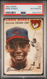 Ernie Banks 1954 Topps #94 PSA Authentic