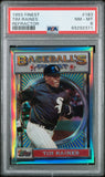 Tim Raines 1993 Topps Finest Refractor #183 PSA 8 Nm-Mint
