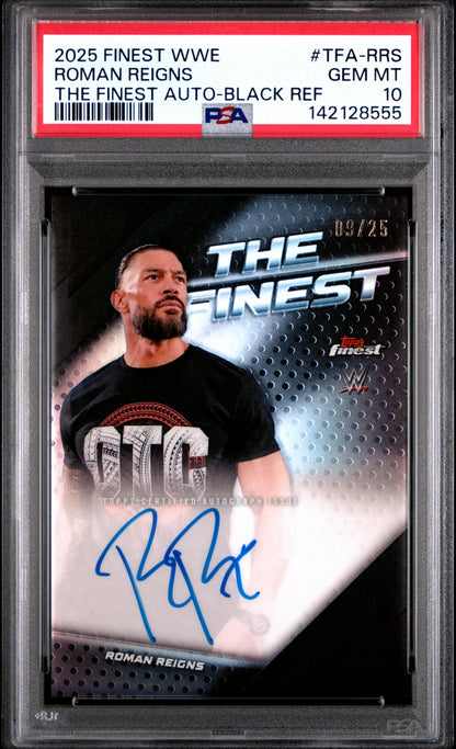 Roman Reigns 2025 Topps Finest WWE The Finest Black Refractor Auto #9/25 PSA 10 Gem Mint