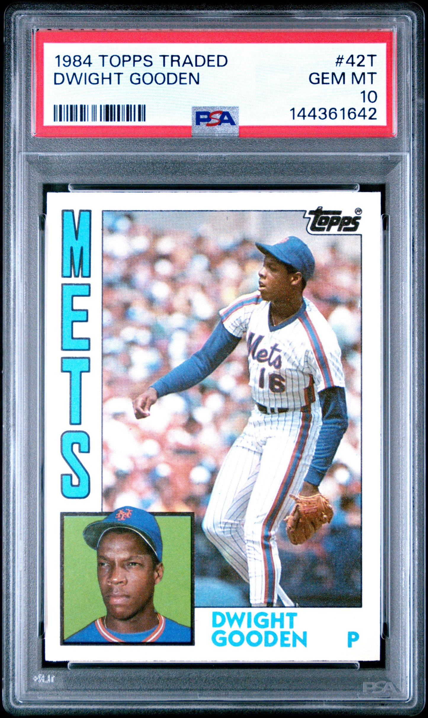 Dwight Gooden 1984 Topps Traded Rookie #42T PSA 10 Gem Mint
