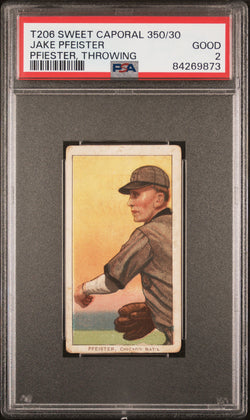 Jake Pfeister Pfiester, 1909-11 T206 Sweet Caporal 350/30 Throwing PSA 2 Good