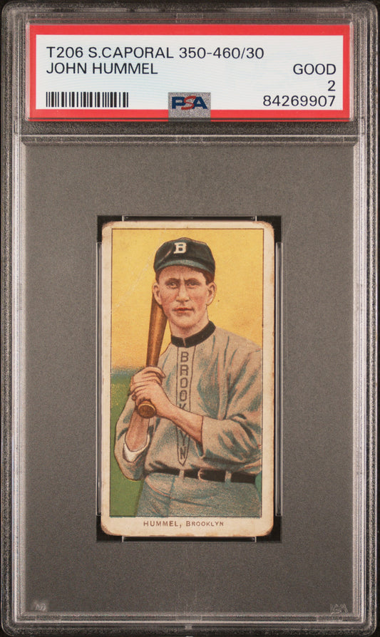 John Hummel 1909-11 T206 Sweet Caporal 350-460/30 PSA 2 Good