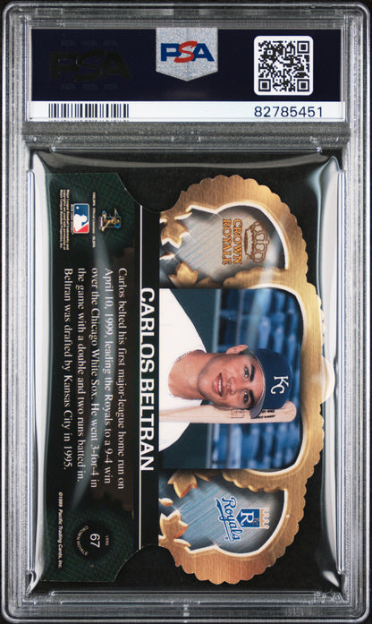 Carlos Beltran 1999 Pacfic Crown Royale Opening Day #3/72 PSA 9 Mint