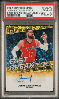 Jonas Valanciunas 2022 Donruss Optic Fast Break Gold Auto #1/10 PSA 10 Gem Mint