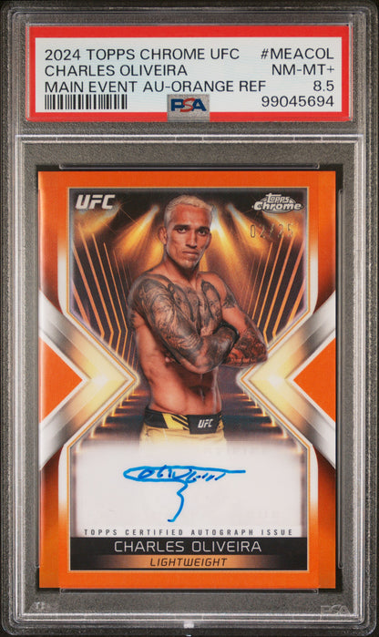Charles Oliveira 2024 Topps Chrome Main Event Orange Refractor Auto #2/25 PSA 8.5 Nm-Mint+