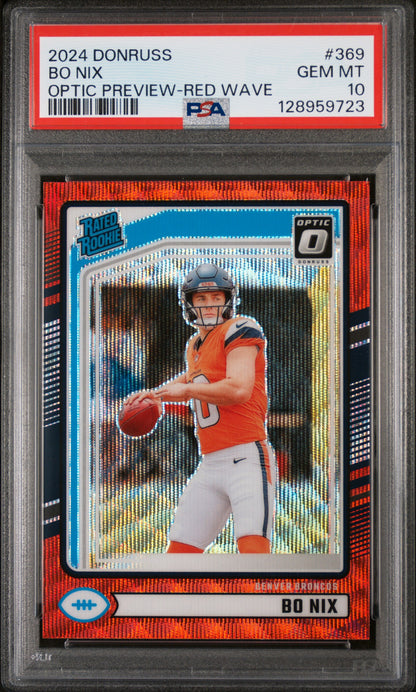 Bo Nix 2024 Donruss Opric Preview Rookie #369 Red Wave PSA 10 Gem Mint 9723
