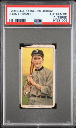 John Hummel 1909-11 T206 Sweet Caporal 350-460/42 PSA Altered