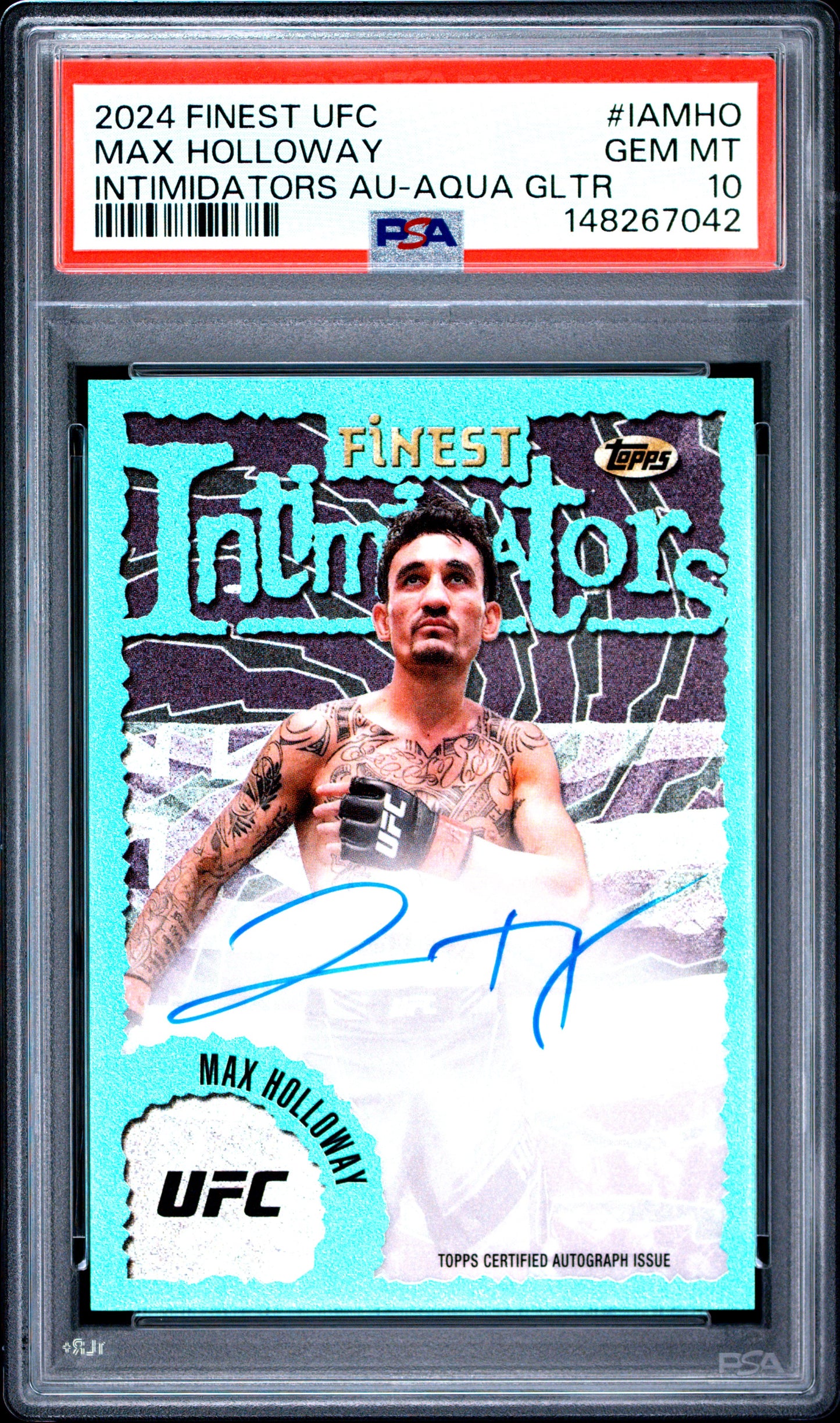 Max Holloway 2024 Topps Finest UFC Intimidators Aqua Glitter Auto PSA 10 Gem Mint