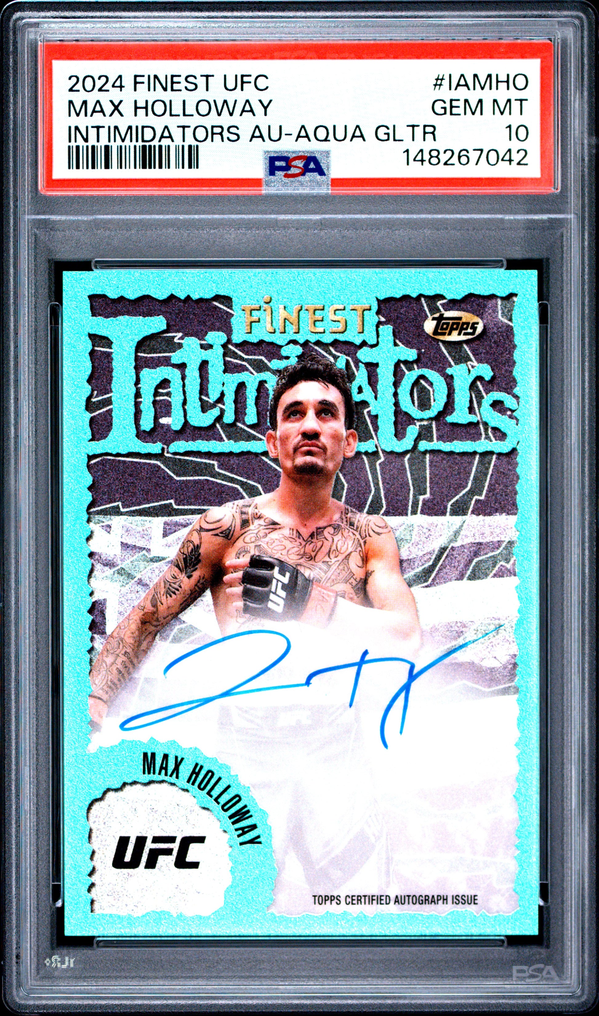 Max Holloway 2024 Topps Finest UFC Intimidators Aqua Glitter Auto PSA 10 Gem Mint